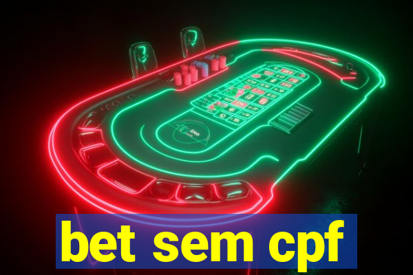 bet sem cpf